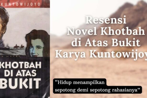 Resensi Novel Khotbah di Atas Bukit Karya Kuntowijoyo